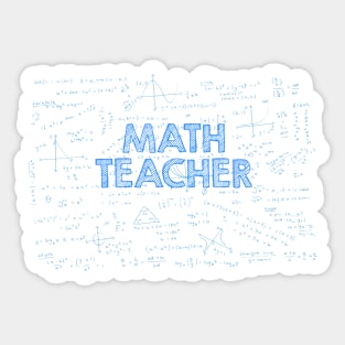 Math Teacher (no problem too big or too small) - blue Sticker